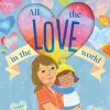 All the Love in the World