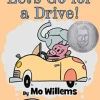 An Elephant and Piggie Book: Let's Go for a Drive!
