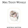 Beatrix Potter: The Tale of Mrs. Tiggy-Winkle