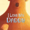 I Love My Daddy