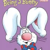 It's Better Being a Bunny