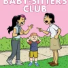 The Baby-Sitters Club Graphic Novel: Claudia and the Mean Janine (#4)