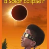 What Is a Solar Eclipse?