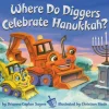 Where Do Diggers Celebrate Hanukkah?