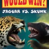 Who Would Win?: Jaguar vs. Skunk