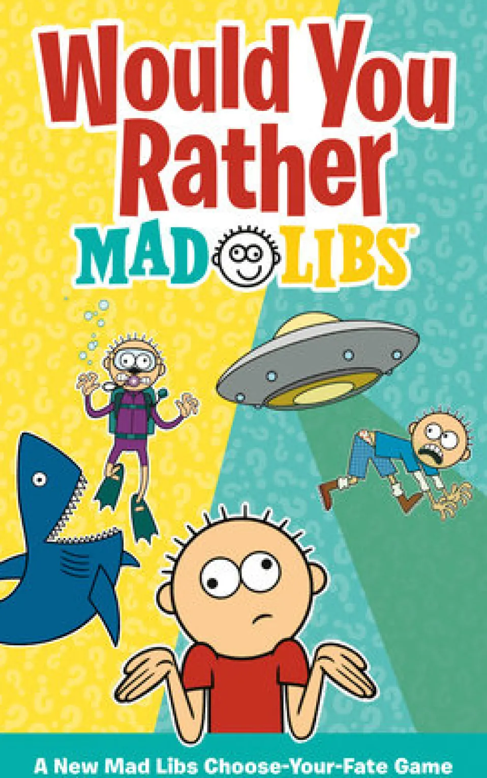 Would You Rather Mad Libs®