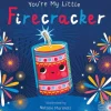 You're My Little Firecracker