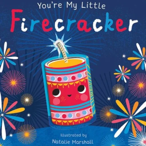 You're My Little Firecracker